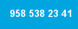 958 538 23 41